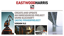 APPV15-2_Powerpoint_wide_HQ_256PX Create and Update an Unresourced Project using Elecosoft (Asta) Powerproject Version 15.2