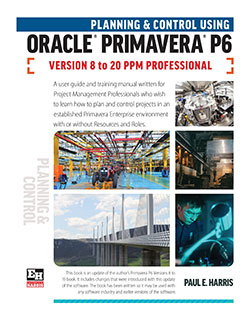 Planning & Control Using Primavera P6 Versions 8 to 20 PPM Professional Planning & Control Using Primavera P6 Versions 8 to 20 PPM Professional